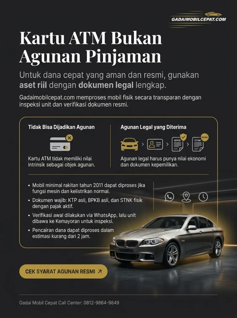 Penolakan praktik gadai kartu ATM dan prosedur resmi pencairan dana gadai mobil fisik di Kemayoran.